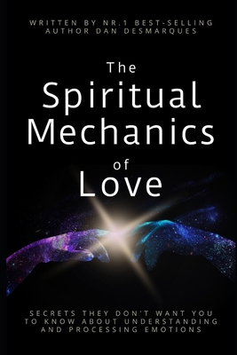 The Spiritual Mechanics of Love: Secrets They D... 1696355257 Book Cover