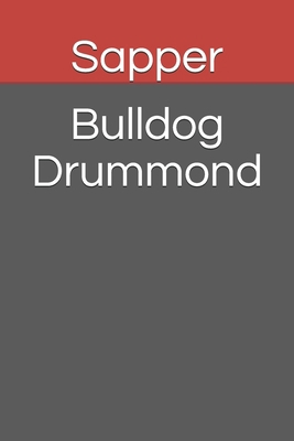 Bulldog Drummond B08FNVN9DR Book Cover