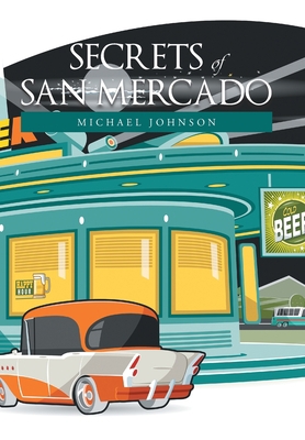 Secrets of San Mercado 1664109773 Book Cover