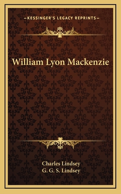 William Lyon Mackenzie 1163342203 Book Cover