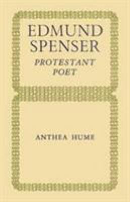 Edmund Spenser: Protestant Poet 0521258073 Book Cover