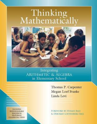 Thinking Mathematically: Integrating Arithmetic... 032507819X Book Cover