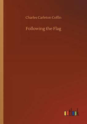 Following the Flag 3734039886 Book Cover