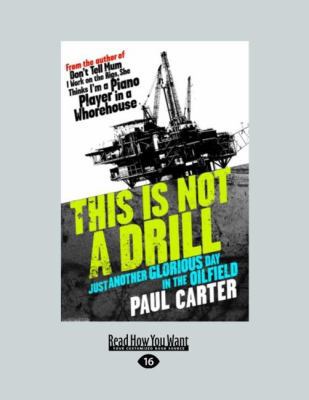 This Is Not a Drill (Large Print 16pt) [Large Print] 1458755746 Book Cover