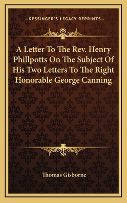 A Letter to the REV. Henry Phillpotts on the Su... 1163464031 Book Cover