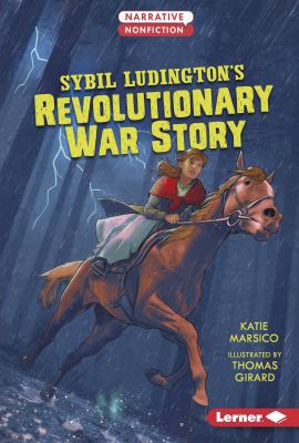 Sybil Ludington's Revolutionary War Story 1512456764 Book Cover