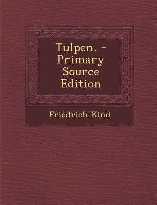 Tulpen. - Primary Source Edition [German] 1293094293 Book Cover
