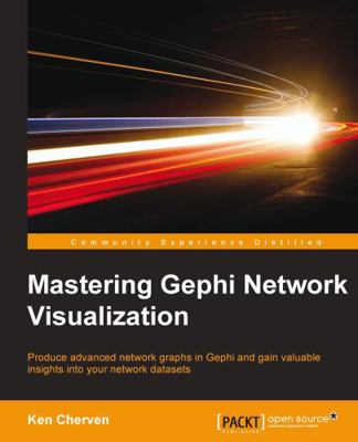 Mastering Gephi Network Visualization: Produce ... 1783987340 Book Cover