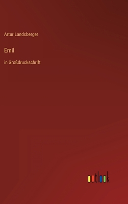 Emil: in Großdruckschrift [German] 336828861X Book Cover