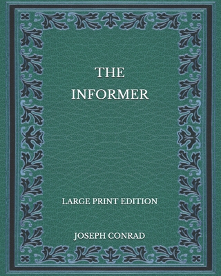 The Informer - Large Print Edition B08P1CFK1V Book Cover