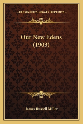 Our New Edens (1903) 1166960927 Book Cover