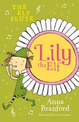 Lily the Elf: The Elf Flute 1925081079 Book Cover