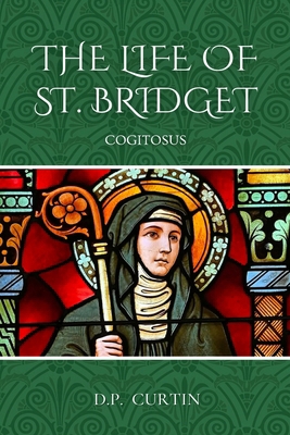 The Life of St. Bridget B0DL8ZP8V5 Book Cover