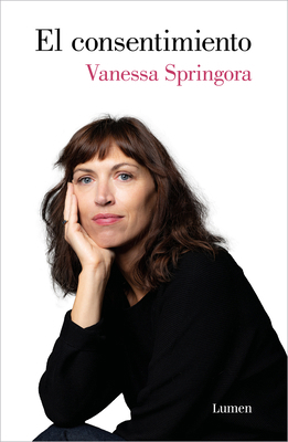 El Consentimiento / Consent [Spanish] 842640927X Book Cover