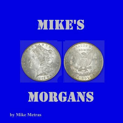 Mike's Morgans 1329698150 Book Cover