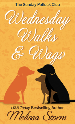 Wednesday Walks & Wags [Large Print] 1432882759 Book Cover