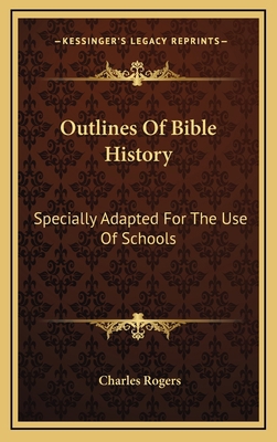 Outlines of Bible History: Specially Adapted fo... 1163647853 Book Cover