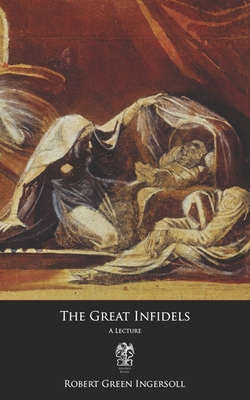 The Great Infidels 167484669X Book Cover