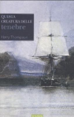 Questa creatura delle tenebre [Italian] 8888389598 Book Cover