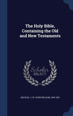 The Holy Bible, Containing the Old and New Test... 1340267209 Book Cover