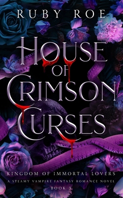 House of Crimson Curses: A Steamy Vampire Fanta... 1913236862 Book Cover