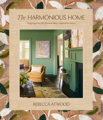 The Harmonious Home: Designing Peaceful, Person... 0593582225 Book Cover