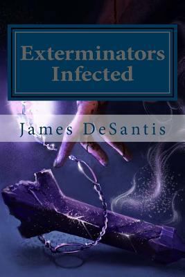 Exterminators: Infected 0615819028 Book Cover