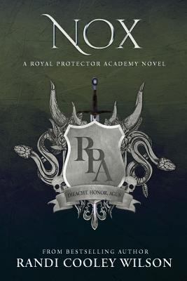 Nox (a Royal Protector Academy Novel, Book 3) 151939425X Book Cover