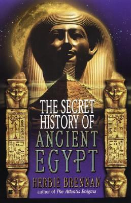 The Secret History of Ancient Egypt 0425181014 Book Cover