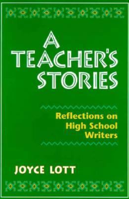 A Teacher's Stories 0867093315 Book Cover