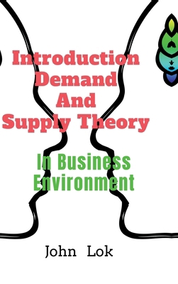 Introduction Demand And Supply Theory: In Busin... B0DCSGW8YM Book Cover
