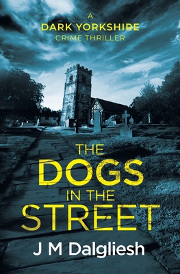 The Dogs in the Street 1800804725 Book Cover