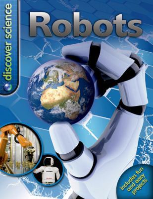 Discover Science: Robots 0753419416 Book Cover