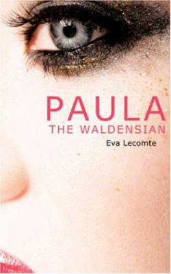 Paula the Waldensian 1426421281 Book Cover