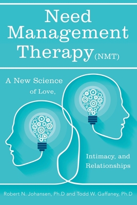 Need Management Therapy (Nmt): A New Science of... 1480899275 Book Cover