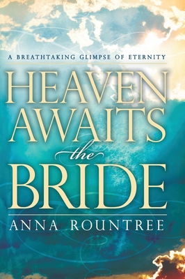 Heaven Awaits the Bride: A Breathtaking Glimpse... 1636412017 Book Cover