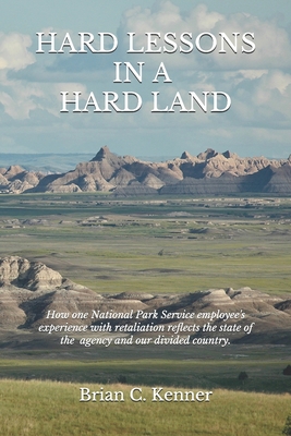 Hard Lessons in a Hard Land: How one National P... B0948BCGL6 Book Cover