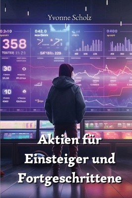 Aktien für Einsteiger und Fortgeschrittene [German] 995304175X Book Cover