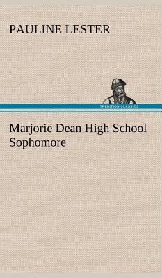 Marjorie Dean High School Sophomore 3849161889 Book Cover