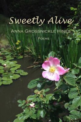 Sweetly Alive: Poems 193877101X Book Cover