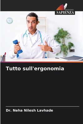 Tutto sull'ergonomia [Italian] 6209159540 Book Cover