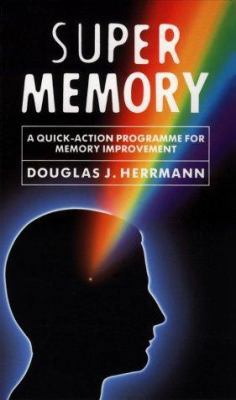 Super Memory: A Quick-Action Program for Memory... 0713725079 Book Cover