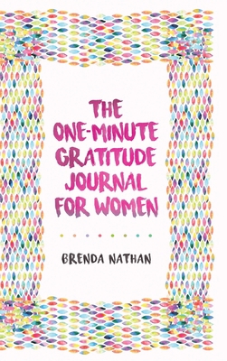 The One-Minute Gratitude Journal for Women: A J... 1952358043 Book Cover