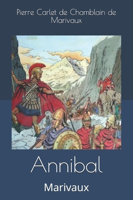 Annibal: Marivaux [French] 1693120771 Book Cover