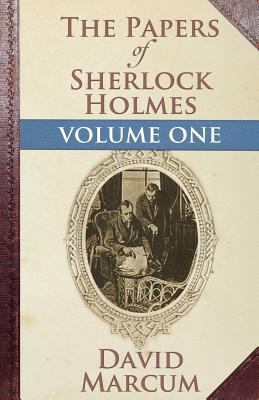 The Papers of Sherlock Holmes: Volume One 1780924275 Book Cover