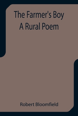 The Farmer's Boy A Rural Poem 9355757298 Book Cover