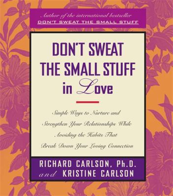 DON'T SWEAT THE SMALL STUFF IN LOVE 1863251782 Book Cover