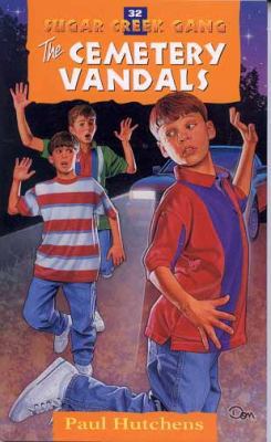 The Cemetery Vandals: Volume 32 0802470378 Book Cover