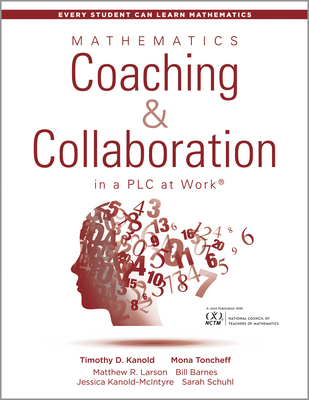 Mathematics Coaching and Collaboration in a PLC... 1943874344 Book Cover