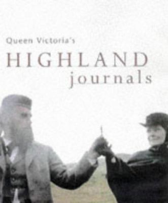 Queen Victoria's Highland journals 0600594572 Book Cover